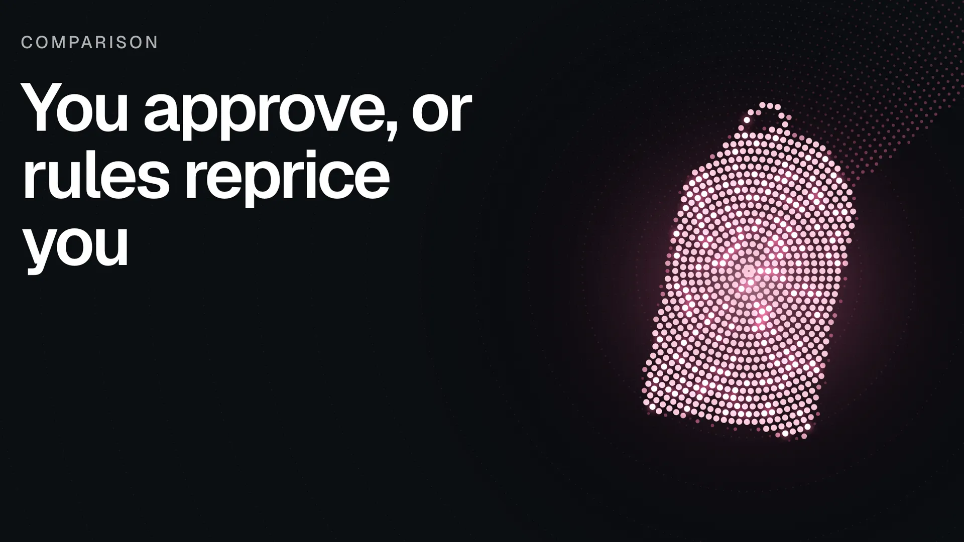 A single blank price tag on a string, drawn as a lit halftone, standing for the choice between approving a price change yourself and letting rules reprice for you.